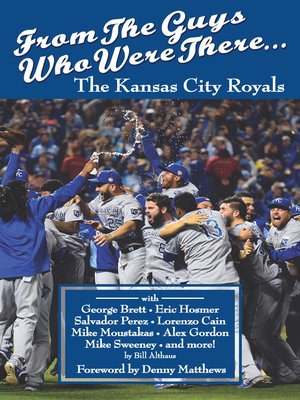 cover image of From the Guys Who Were There... the Kansas City Royals